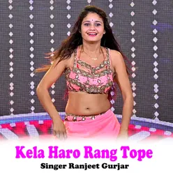 Kela Haro Rang Tope